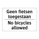 Geen fietsen toegestaan - No bicycles allowed