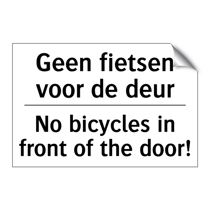 Geen fietsen voor de deur - No bicycles in front of the door!/.../