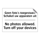 Geen foto's toegestaan. Schakel /.../ - No photos allowed. Turn off your /.../