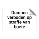 Dumpen verboden op straffe van boete & Dumpen verboden op straffe van boete