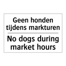 Geen honden tijdens markturen - No dogs during market hours