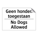 Geen honden toegestaan - No Dogs Allowed