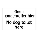 Geen hondentoilet hier - No dog toilet here