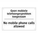 Geen mobiele telefoongesprekken /.../ - No mobile phone calls allowed