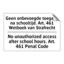 Geen onbevoegde toegang na schooltijd. /.../ - No unauthorized access after school /.../