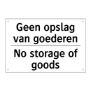 Geen opslag van goederen - No storage of goods