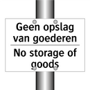 Geen opslag van goederen - No storage of goods