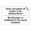 Geen oud papier of karton in de /.../ - No old paper or cardboard in the /.../