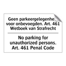 Geen parkeergelegenheid voor onbevoegden. /.../ - No parking for unauthorized persons. /.../