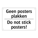 Geen posters plakken - Do not stick posters!
