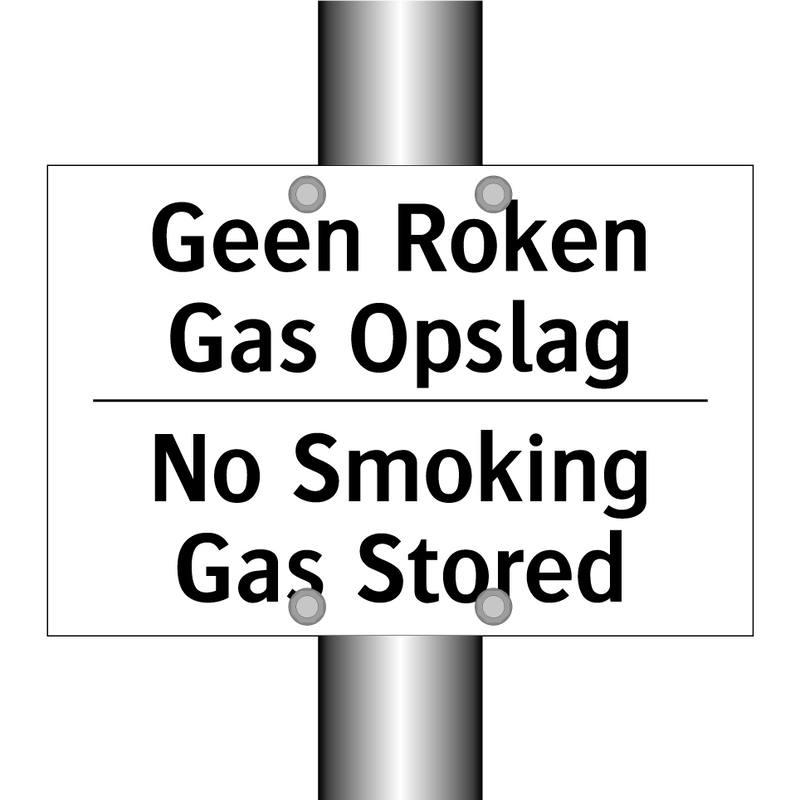 Geen Roken Gas Opslag - No Smoking Gas Stored