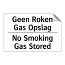 Geen Roken Gas Opslag - No Smoking Gas Stored