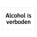 Alcohol is verboden & Alcohol is verboden & Alcohol is verboden & Alcohol is verboden