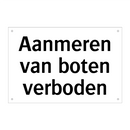 Aanmeren van boten verboden & Aanmeren van boten verboden & Aanmeren van boten verboden