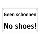 Geen schoenen - No shoes!