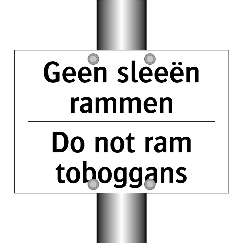 Geen sleeën rammen - Do not ram toboggans