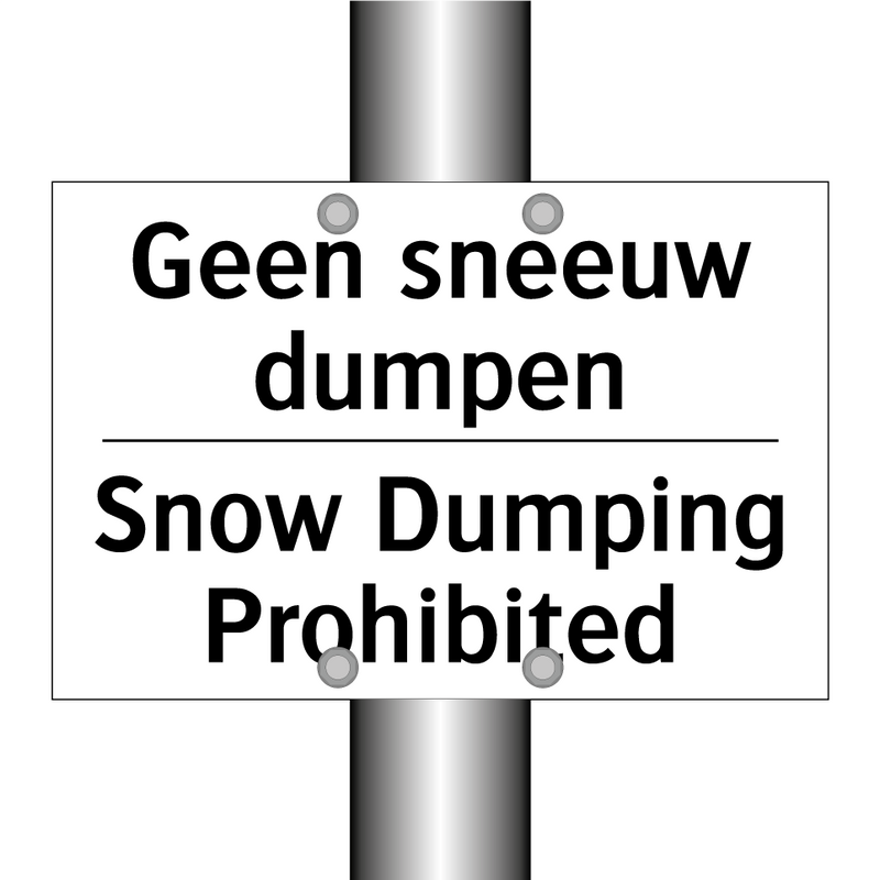 Geen sneeuw dumpen - Snow Dumping Prohibited