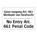 Geen toegang Art. 461 Wetboek /.../ - No Entry Art. 461 Penal Code