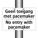 Geen toegang met pacemaker - No entry with pacemaker