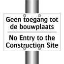 Geen toegang tot de bouwplaats - No Entry to the Construction Site/.../
