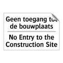 Geen toegang tot de bouwplaats - No Entry to the Construction Site/.../