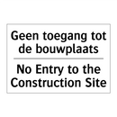 Geen toegang tot de bouwplaats - No Entry to the Construction Site/.../