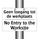 Geen toegang tot de werkplaats - No Entry to the Worksite