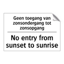 Geen toegang van zonsondergang /.../ - No entry from sunset to sunrise/.../