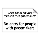 Geen toegang voor mensen met pacemakers/.../ - No entry for people with pacemakers/.../