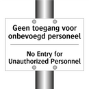 Geen toegang voor onbevoegd personeel/.../ - No Entry for Unauthorized Personnel/.../
