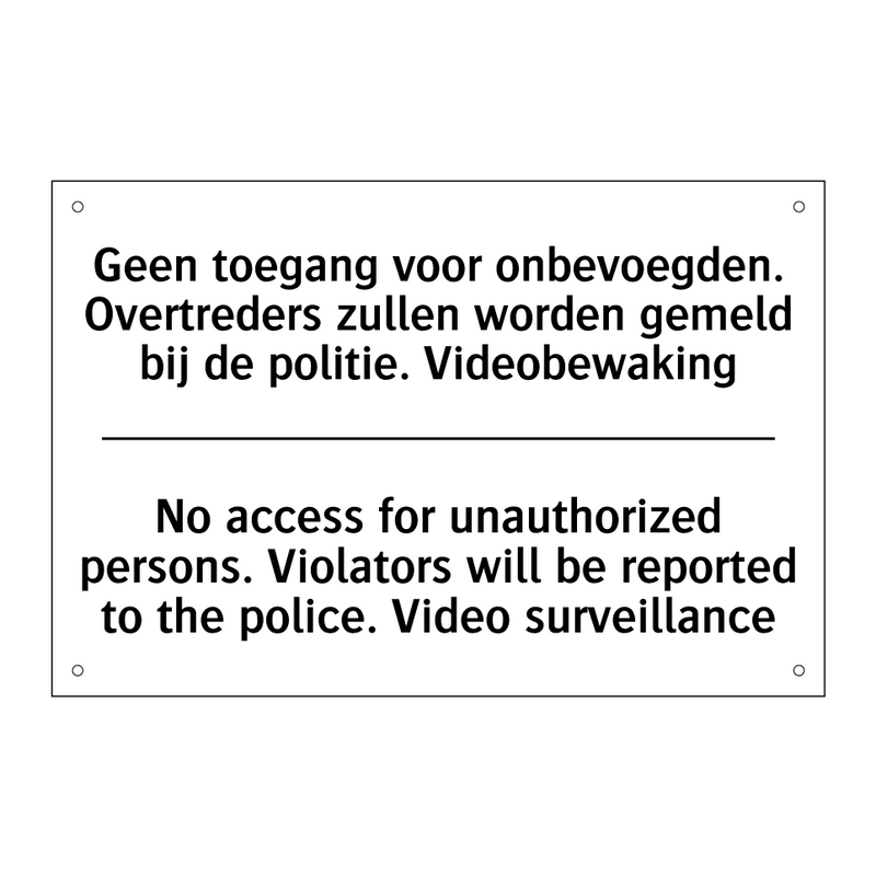 Geen toegang voor onbevoegden. /.../ - No access for unauthorized persons. /.../
