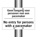 Geen toegang voor personen met /.../ - No entry for persons with a pacemaker/.../