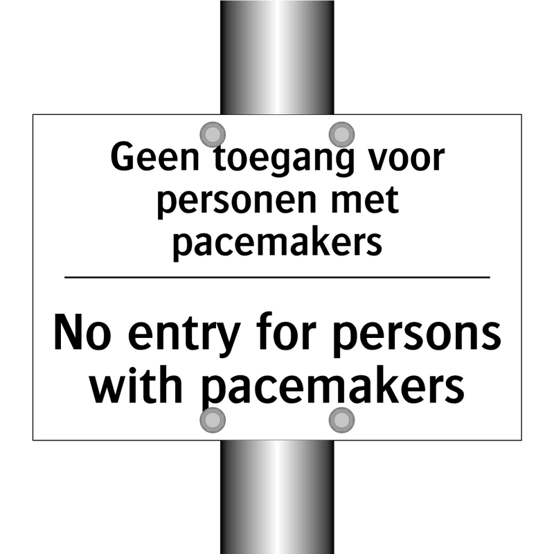 Geen toegang voor personen met /.../ - No entry for persons with pacemakers/.../