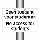 Geen toegang voor studenten - No access for students