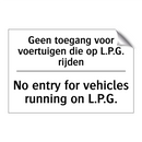 Geen toegang voor voertuigen die /.../ - No entry for vehicles running /.../