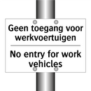Geen toegang voor werkvoertuigen/.../ - No entry for work vehicles