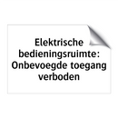 Elektrische bedieningsruimte: Onbevoegde toegang verboden