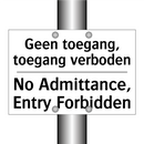 Geen toegang, toegang verboden - No Admittance, Entry Forbidden