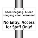Geen toegang. Alleen toegang voor /.../ - No Entry. Access for Staff Only!/.../