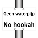 Geen waterpijp - No hookah