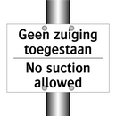 Geen zuiging toegestaan - No suction allowed