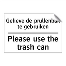 Gelieve de prullenbak te gebruiken/.../ - Please use the trash can