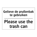 Gelieve de prullenbak te gebruiken/.../ - Please use the trash can