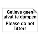 Gelieve geen afval te dumpen - Please do not litter!