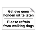 Gelieve geen honden uit te laten/.../ - Please refrain from walking dogs/.../