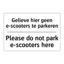 Gelieve hier geen e-scooters te /.../ - Please do not park e-scooters /.../