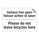 Gelieve hier geen fietsen achter /.../ - Please do not leave bicycles here/.../