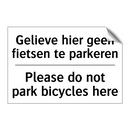 Gelieve hier geen fietsen te parkeren/.../ - Please do not park bicycles here/.../