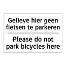 Gelieve hier geen fietsen te parkeren/.../ - Please do not park bicycles here/.../