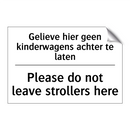 Gelieve hier geen kinderwagens /.../ - Please do not leave strollers /.../